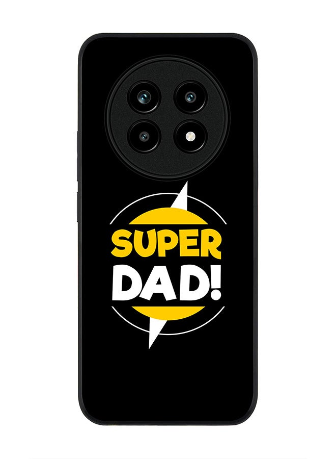For Realme 13 Pro / 13 Pro+ Case,Slim fit Camera Protection, Shockproof Thin Phone cover  - Super Dad